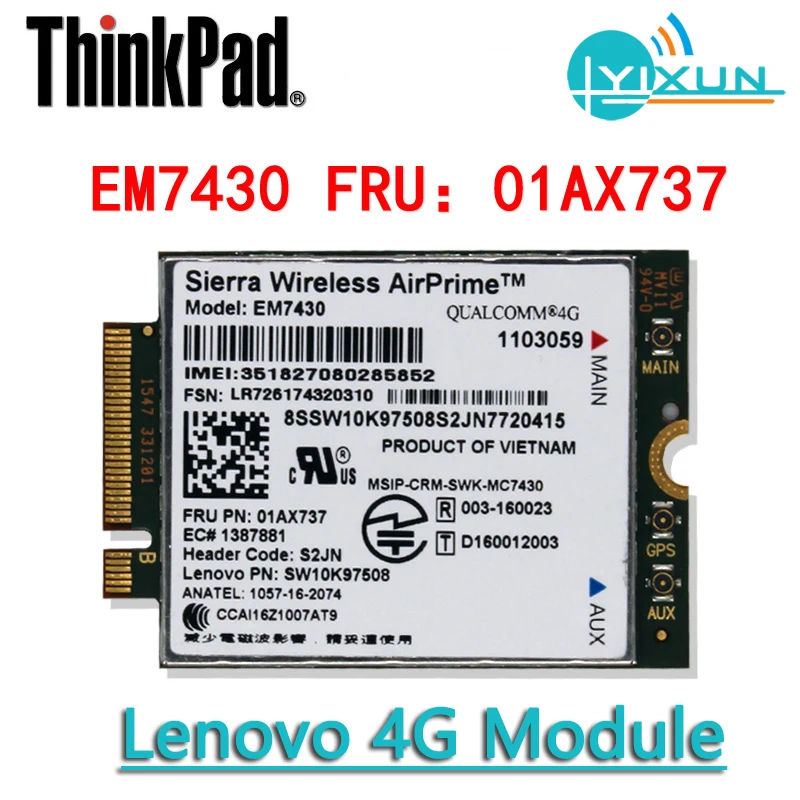 

Lenovo 4G module EM7430 01AX737 GOBI6000 ThinkPad T470S, X270, X1-CARBON, X1-YOGA, X1-TABLET, YOGA-370, LENOVO-TABLET-10