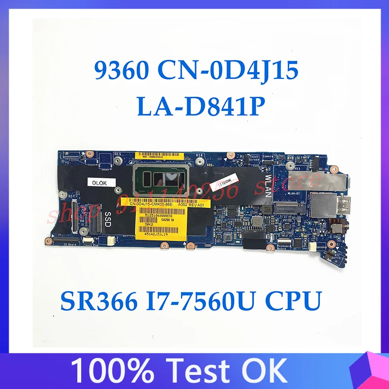 

CN-0D4J15 0D4J15 D4J15 Mainboard For Dell XPS 9360 Laptop Motherboard CAZ00 LA-D841P With SR366 I7-7560U CPU 100% Full Tested OK