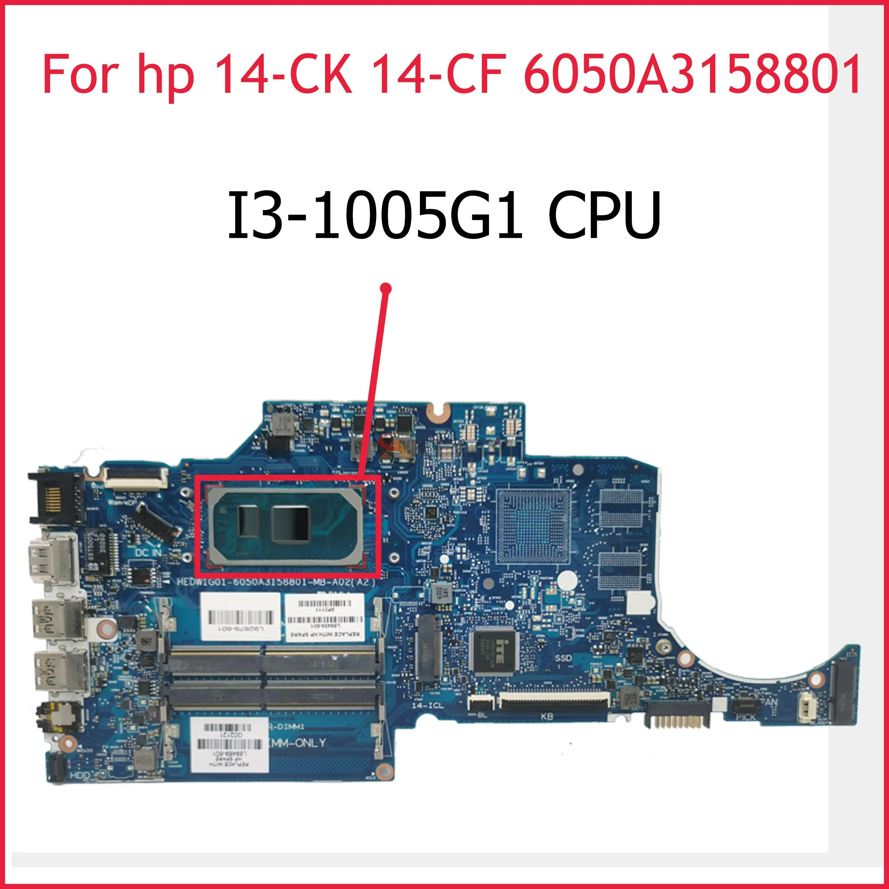 

Akemy TPN-I130 6050A3158801-MB-A02 For HP 14-CK 14-CF 240 G7 Laptop Motherboard with I3-1005G1 CPU DDR4 Fully Tested OK