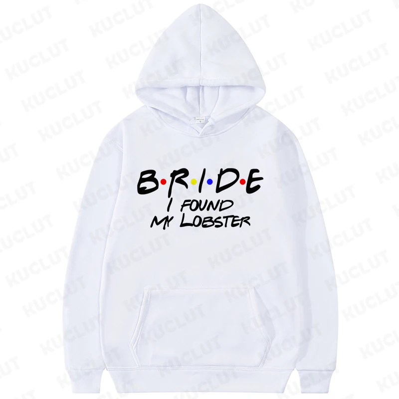 Толстовка с надписью Bride I Found My лобстер женская новая уличная толстовка Свободный
