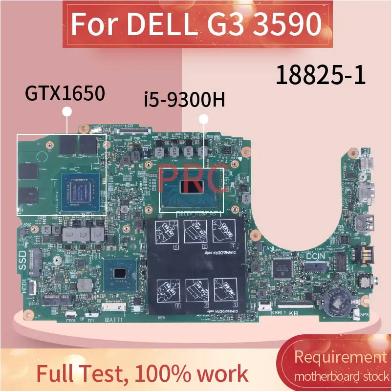 

18825-1 For DELL G3 3590 Laptop Motherboard 7JP7F 01YV01 0WGHCV N18P-G0-MP-A1 GTX1650 I5-9300H I7-9750H DDR4 Notebook Mainboard