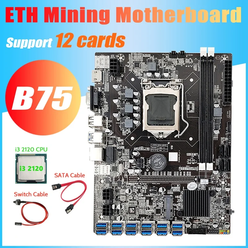 

B75 ETH Mining Motherboard+I3 2120 CPU+Switch Cable+SATA Cable LGA1155 12 PCIE To USB MSATA DDR3 B75 USB BTC Motherboard