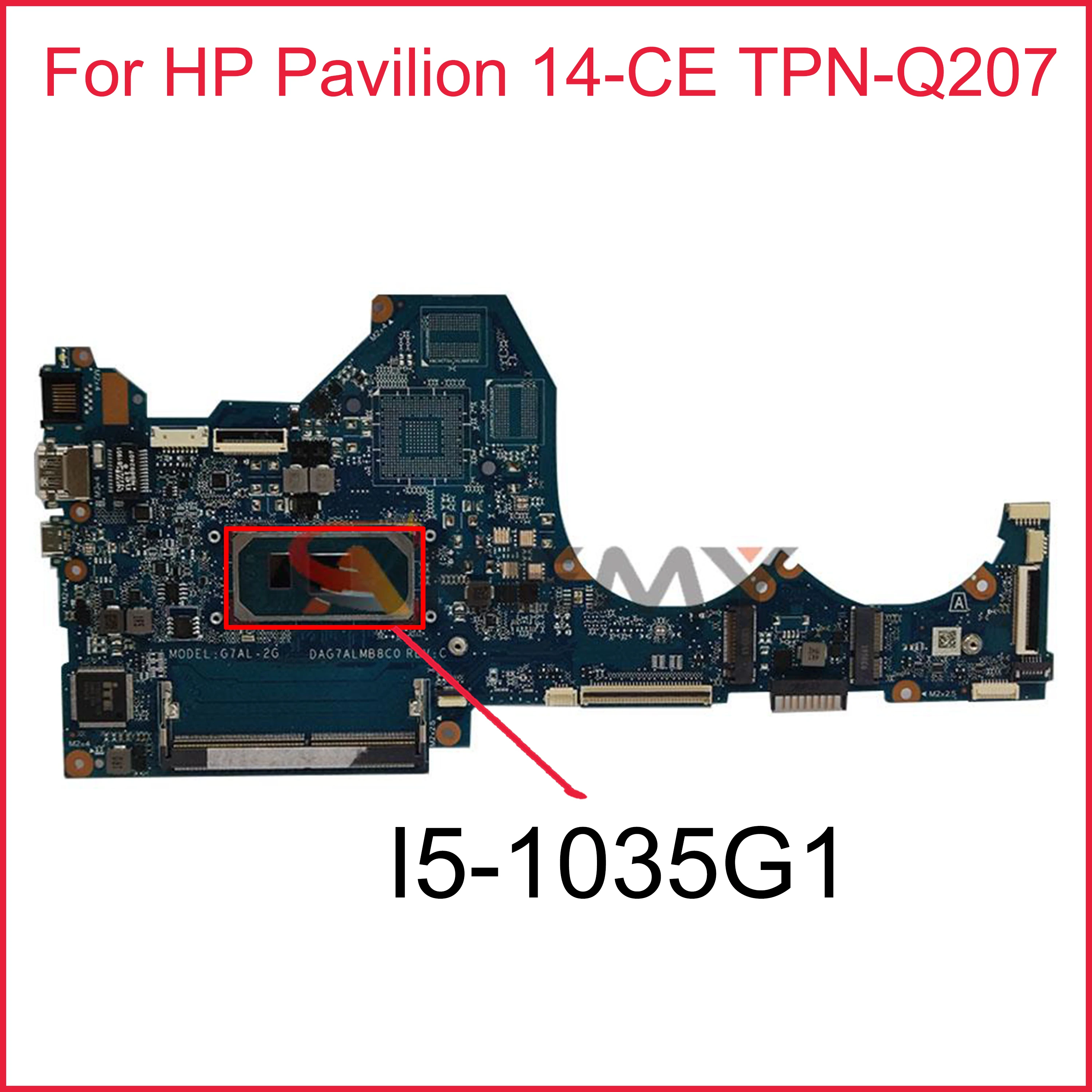 

L67083-501 DAG7ALMB8C0 G7AL-2G For HP Pavilion 14-CE TPN-Q207 Laptop Motherboard CPU:I5-1035G1 SRGKL L67083-001 L67083-601 DDR4