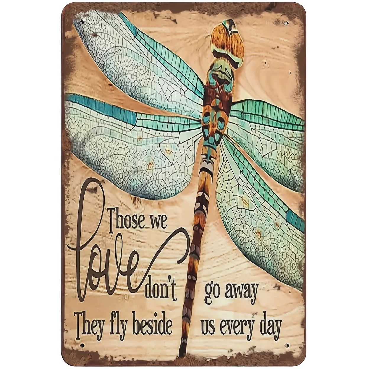 

Those We Love Don't Go Away Hippie Vintage Tin Sign Motivational Quote Metal Tin Sign Dragonfly Lovers Gift Loved