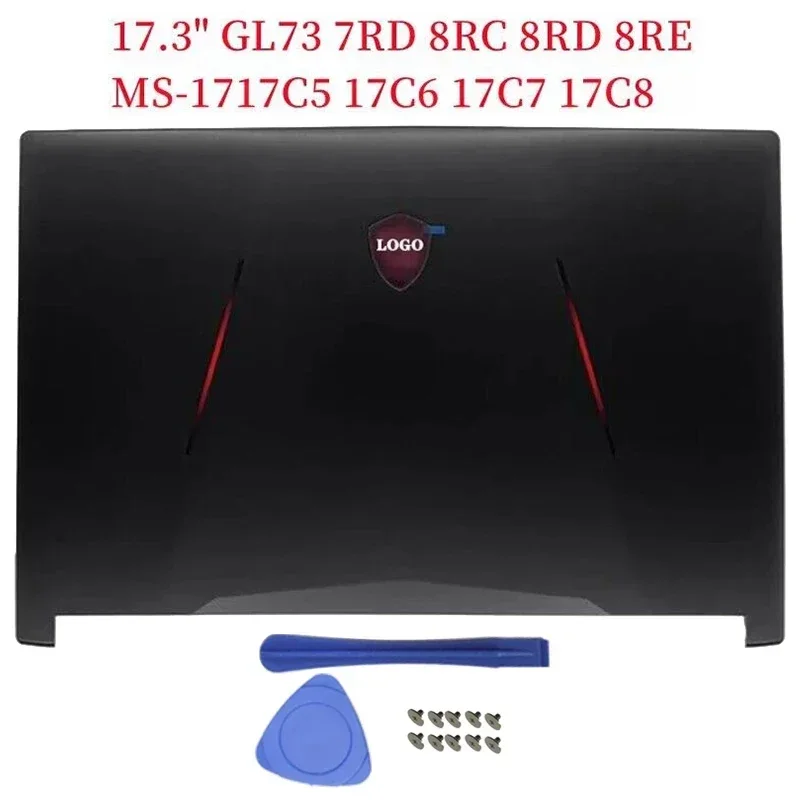 Для ноутбуков MSI GL63 MS-16P5 16P6 16P7/MSI GL73 7RD 8RC 8RD 8RE MS-17C5 17C6 17C7 17C8 Задняя крышка