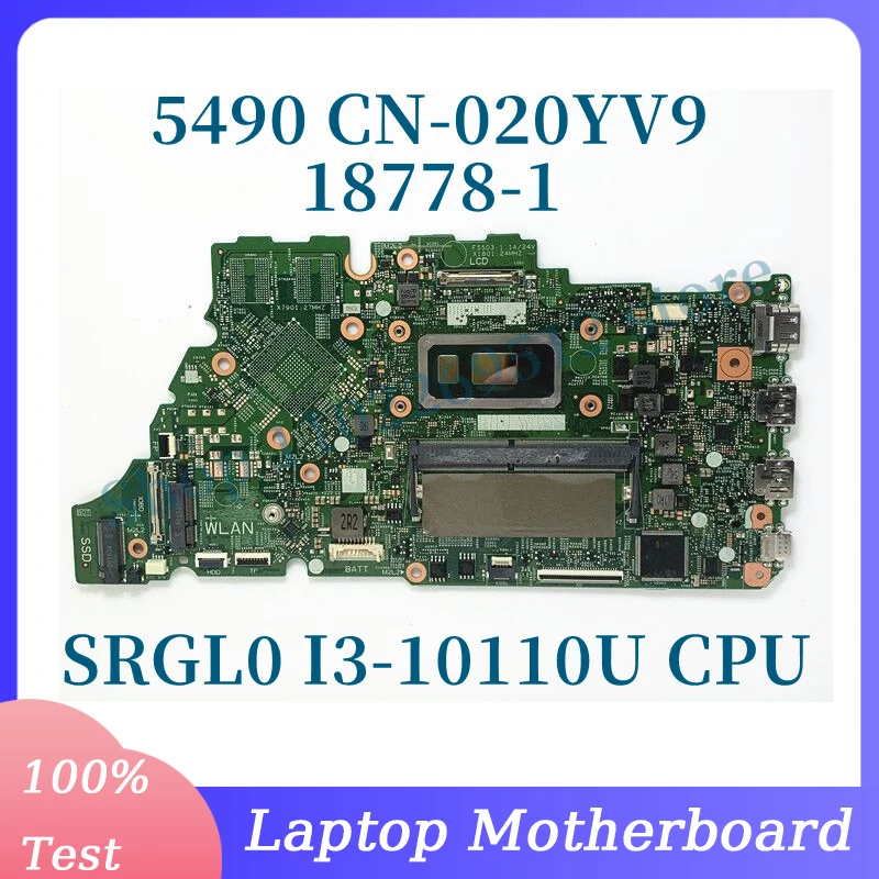 

CN-020YV9 020YV9 20YV9 Mainboard FOR DELL 5490 Laptop Motherboard 18778-1 With SRGL0 I3-10110U CPU 100% Full Tested Working Well