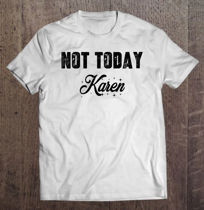 

Футболка мужская оверсайз с принтом «Not Today Karen 2»