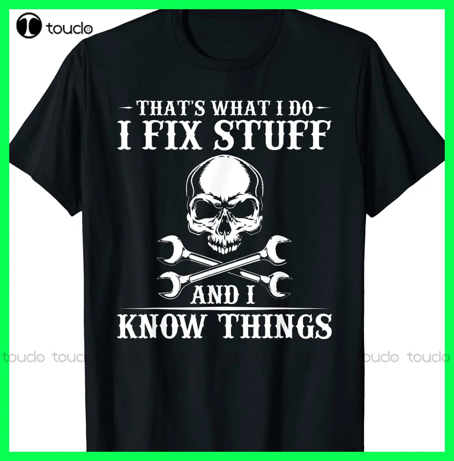 

I Fix Stuff And I Know Things T-Shirt Funny Sarcastic S-3Xl Graphic Tees Custom Aldult Teen Unisex Digital Printing Tee Shirts