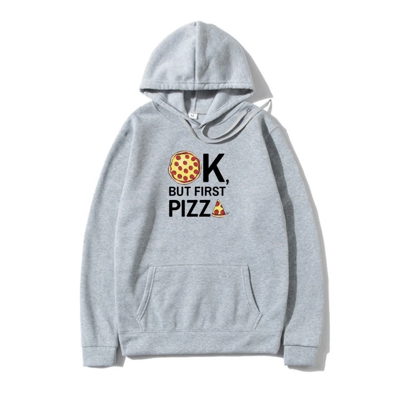 

2022 Male Bes Selling Ok Bu Firs Pizza. All I Can Think abou Funny Joke Men Outerwear Hoody Summer Hoody