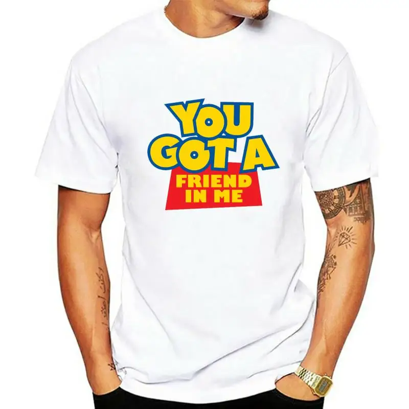 

Men t-shirt You Got a Friend In Me tshirt Women t shirt