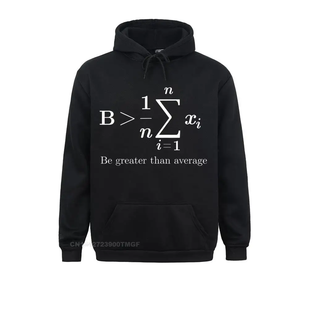 Family Sweatshirts Brand New Math Be Greater Than Average Oversized Hoodie Men Hoodies Geek Long Sleeve Sportswears