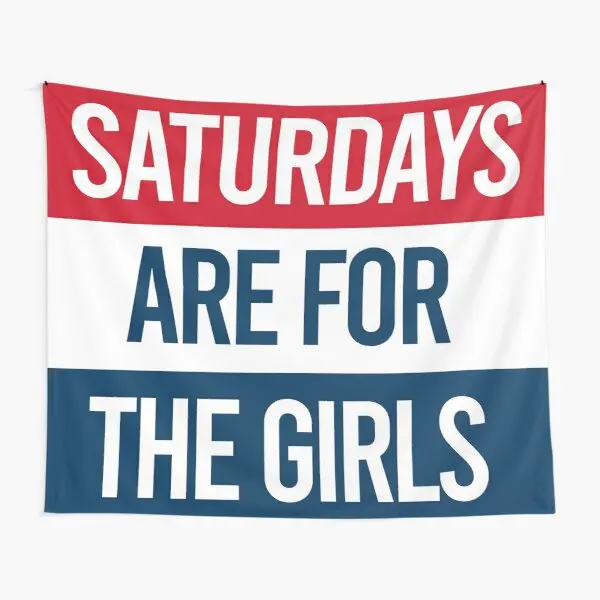 

Saturdays Are For The Girls Tapestry Living Art Beautiful Colored Bedspread Home Room Decoration Mat Hanging Decor Yoga Wall