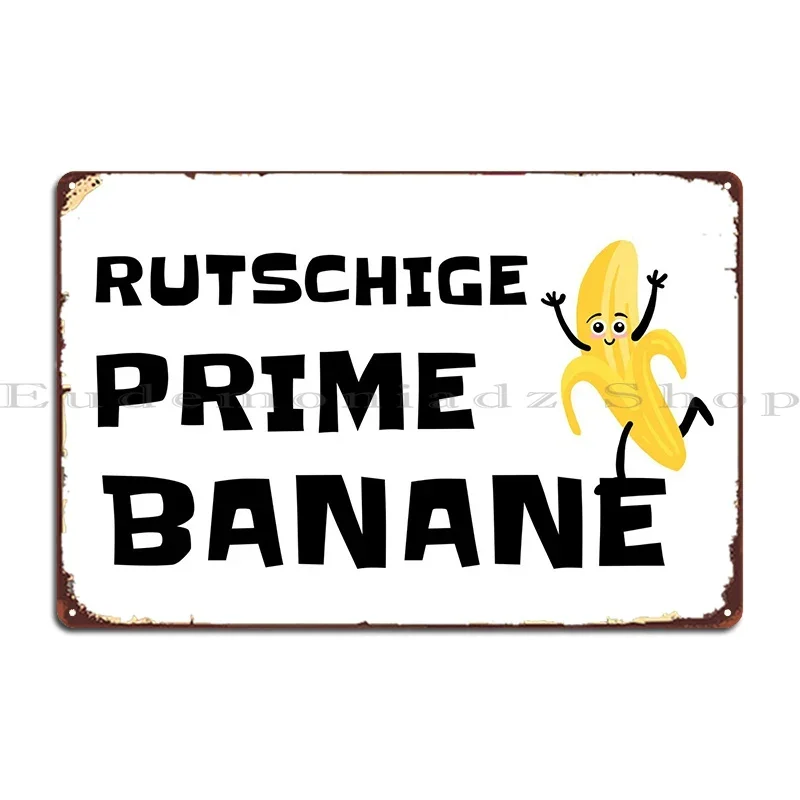 Rutschige Prime Banane Металлическая вывеска Настенная пещера роспись для паба Клубная