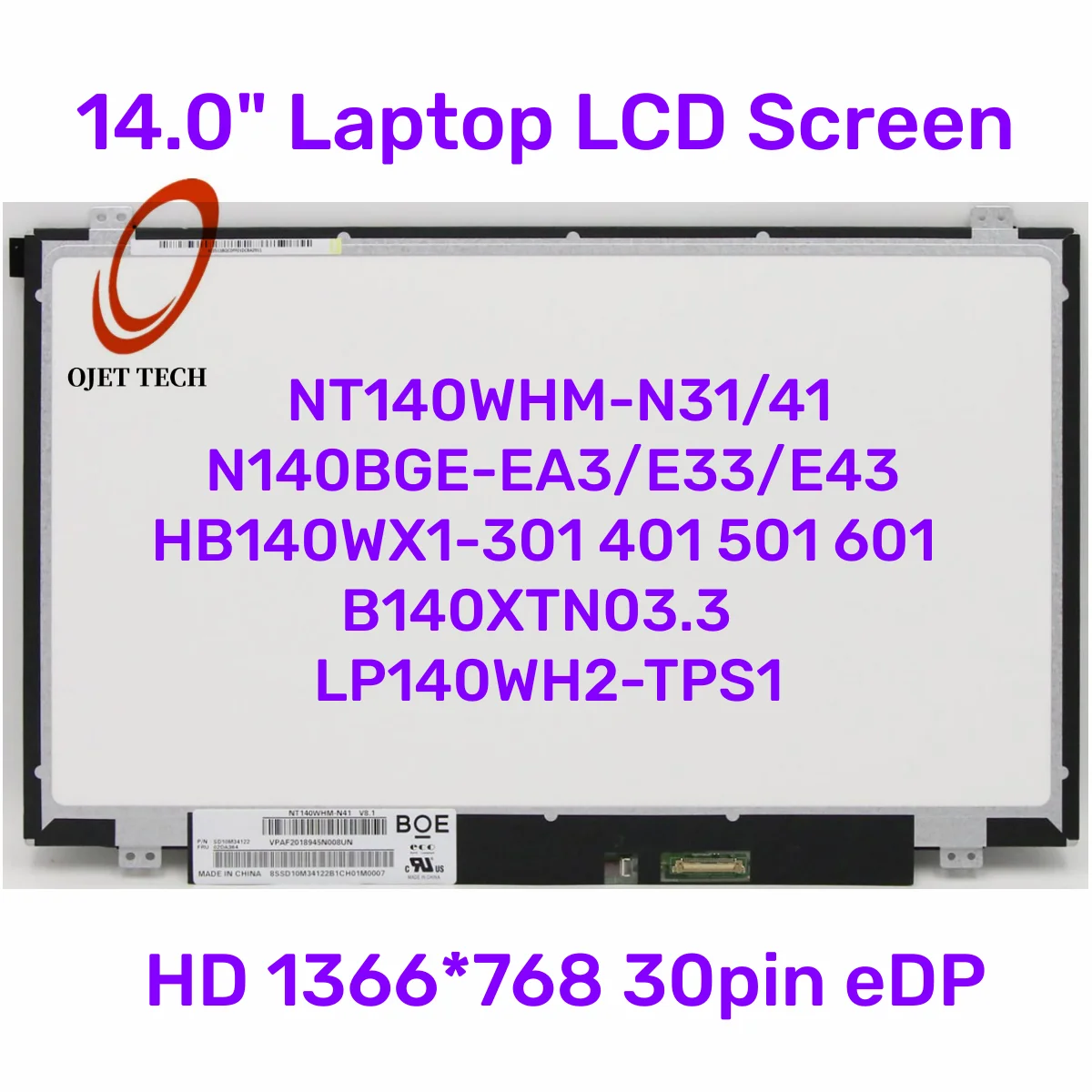 

14.0" Laptop LCD Screen NT140WHM-N31/41 N140BGE-EA3/E33/E43 HB140WX1-301 401 501 601 B140XTN03.3 LP140WH2-TPS1 HD 30pin eDP