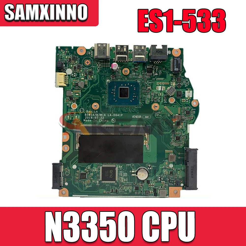 

Для ноутбука Acer Aspire ES1-533, материнская плата N3350 NBGFT1100B LA-D641P без памяти DDR3