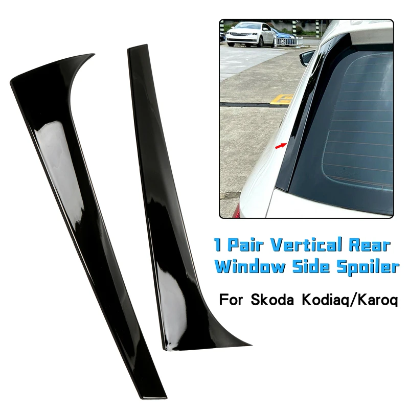 

1 Pair for Skoda Kodiaq/Karoq Car Rear Window Side Black Spoiler Wing Canard Splitter Car Replacement Spoilers & Wing Parts