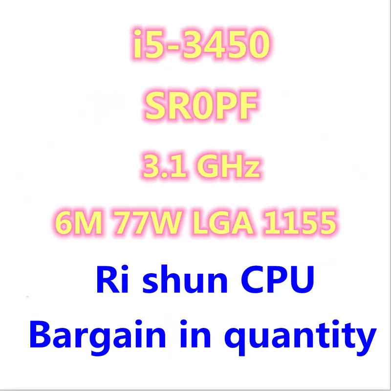 

I5-3450 i5 3450 SR0PF 3,1 ГГц четырехъядерный четырехпоточный ЦПУ Процессор 6M 77W LGA 1155