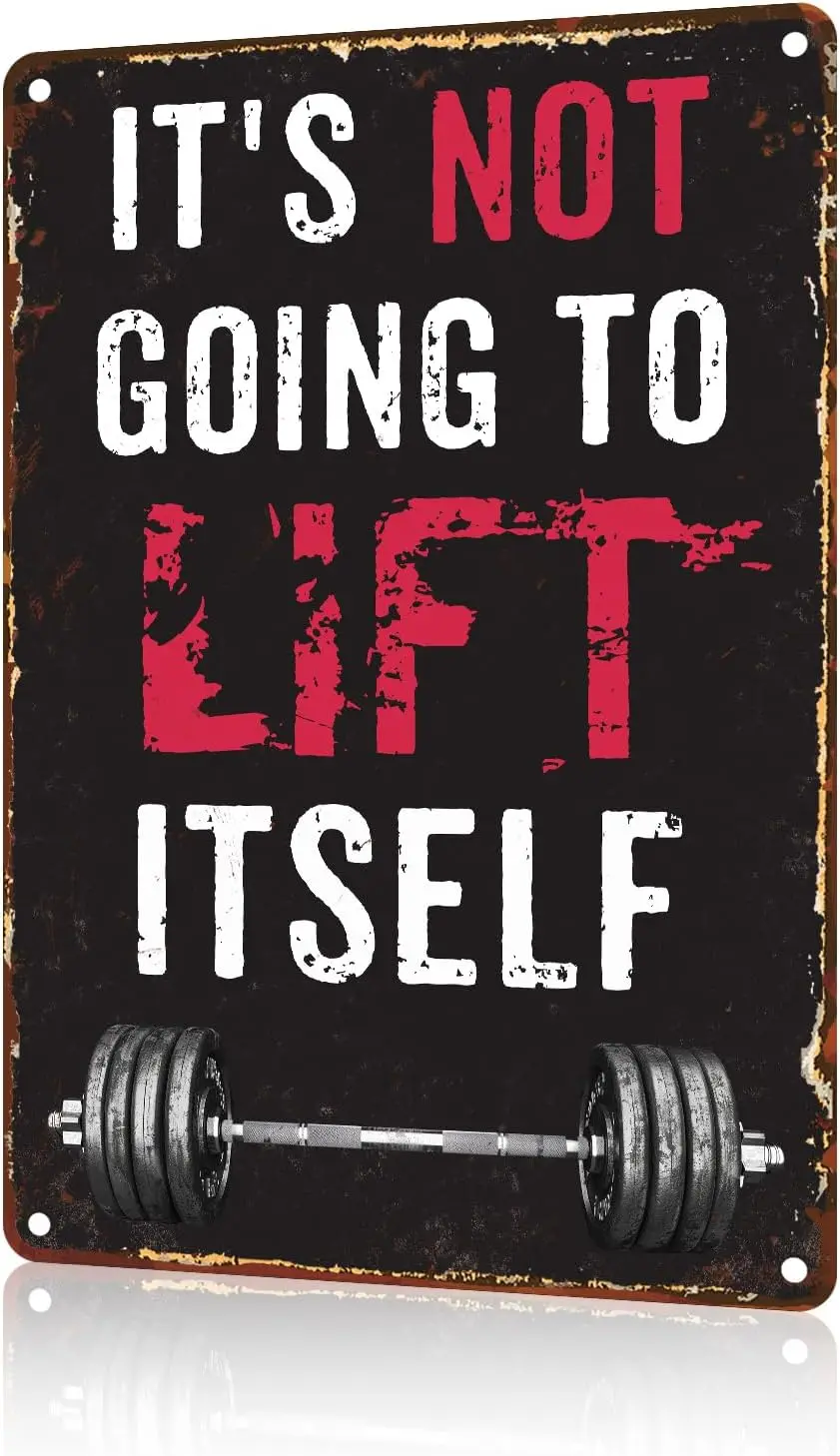 Тренажерный зал Metl Sgns t's Not Gong To Lft tself Ftness rt Weght Lftng Retro Tn For Gym Lounge Br 8x12nch