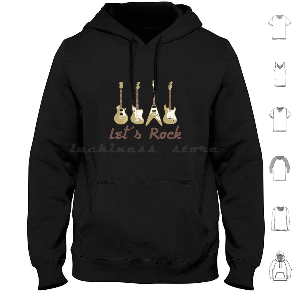 

Guitars Let'S Rock Guitarist Gift Guitar Player Hoodie cotton Long Sleeve And Roll Rocknroll Guitar N Roll Idea Guitar Hard