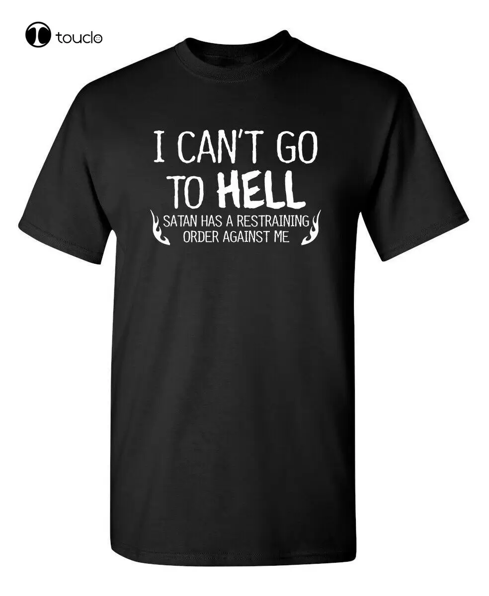 

Hell Restraining Order Sarcastic Cool Graphic Gift Idea Adult Humor Funny Tshirt womens graphic tees