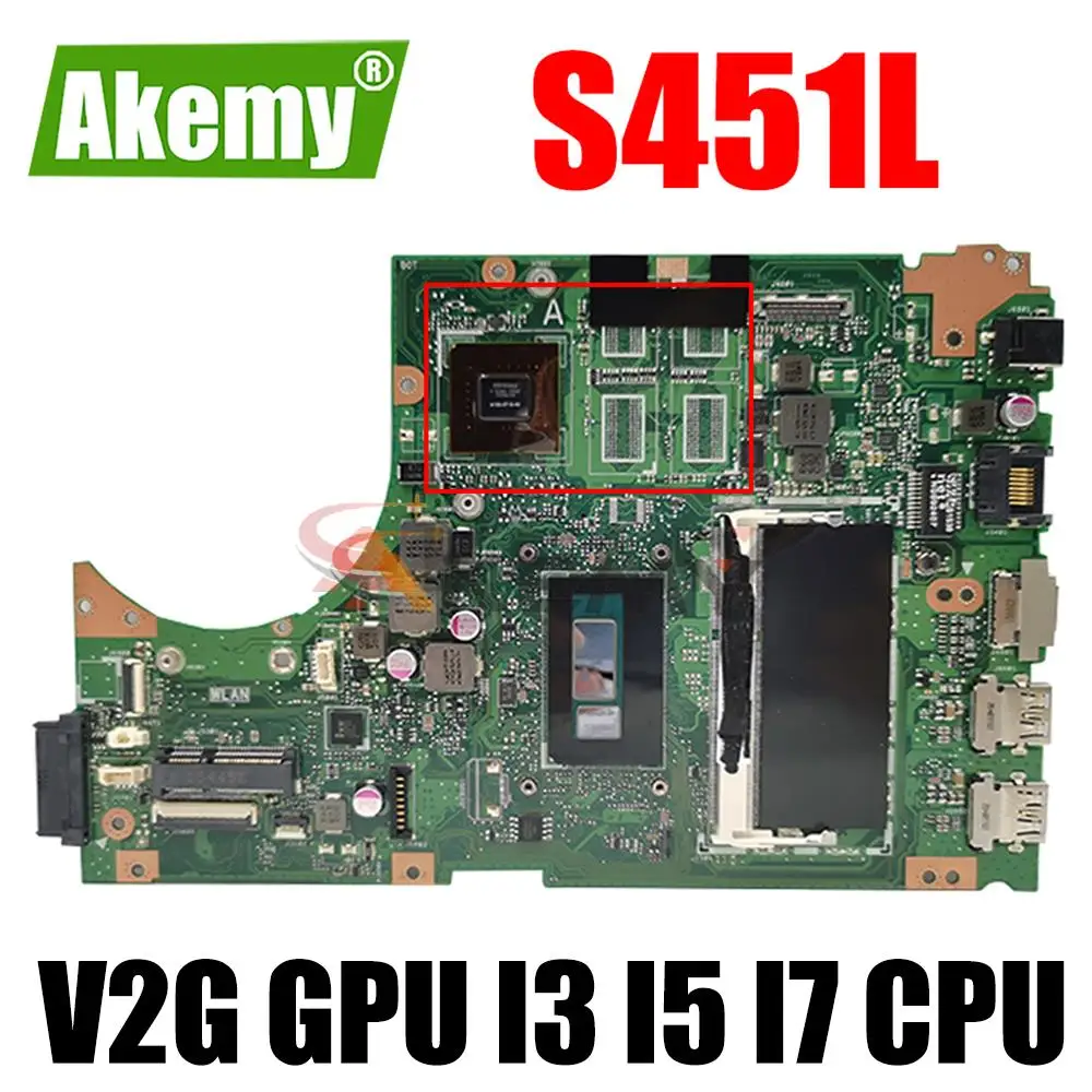 

S451L Original Mainboard V2G GPU I3 I5 I7 CPU 4GB RAM for ASUS S451 V451 V451L S451LN S451LB S451LA Laptop Motherboard