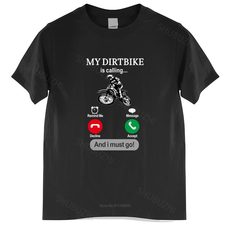 

Cotton Tshirt Men Crew Neck Tops Funny Off Road Motocross Gifts My Dirtbike Is Calling T-Shirt Black Homme Black T-shirt