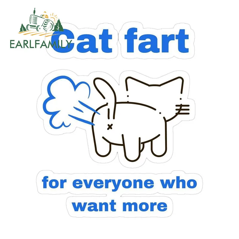EARLFAMILY 13 см X 11 1 для кошек Fart всех кто хочет больше автомобильных наклеек