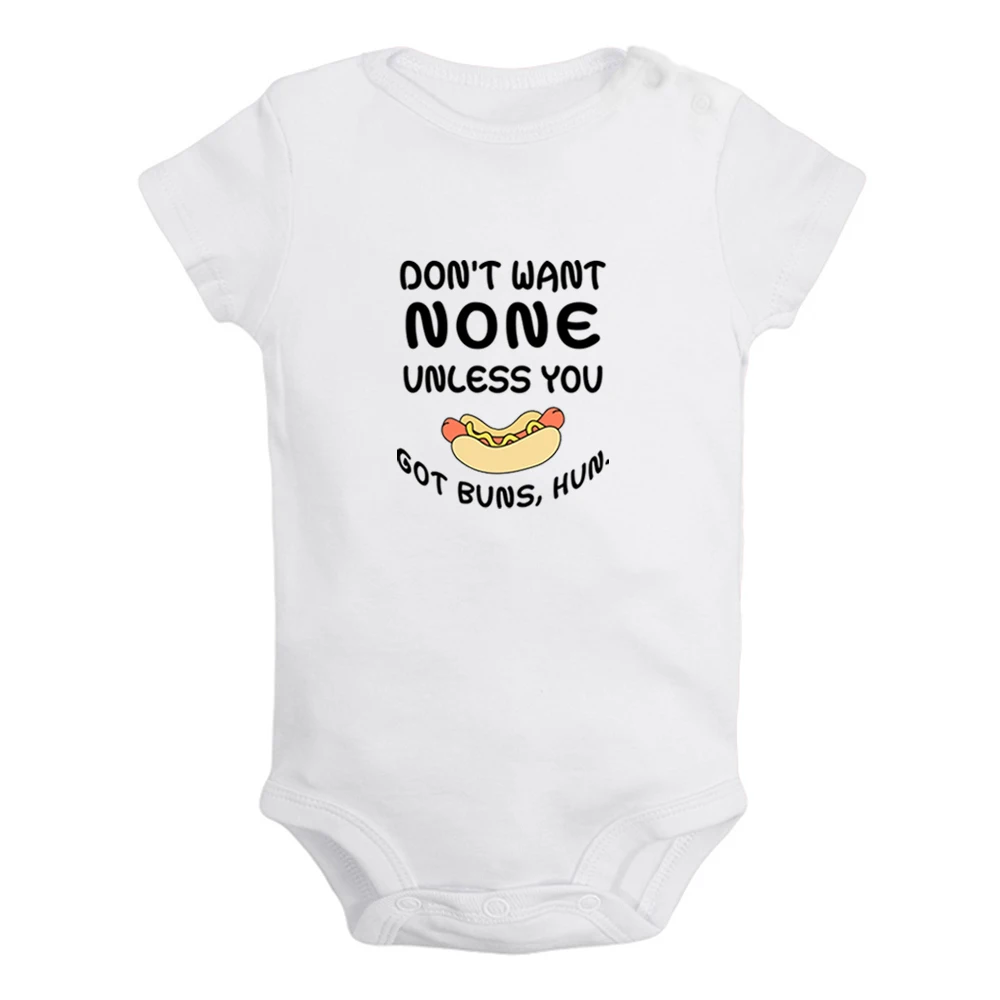 NEW Don't Want None Unless you Got Buns Hun Cute Baby Rompers Baby Boys Girls Fun Print Bodysuit Infant Short Sleeves Jumpsuit