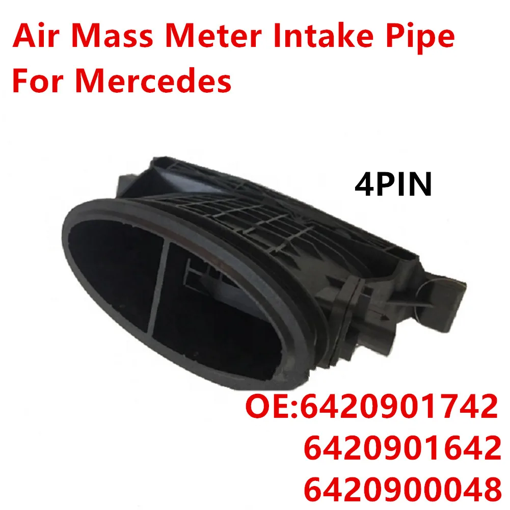 

Air Mass Meter Intake Pipe For Mercedes 6420901742 6420901642 6420900048 High Quality Car Accessories