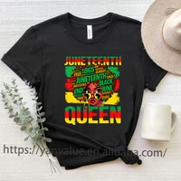 wholesale juneteenth queen african black girl magic graphic t shirts women clothing melanin black history month women t shirt