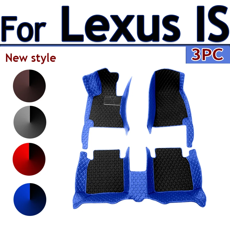 

Car Floor Mats For Lexus IS XE20 2006~2013 IS250 300h 200d 220d Carpet Mat Rug Anti Dirt Protective Pad Full Set Car Accessories