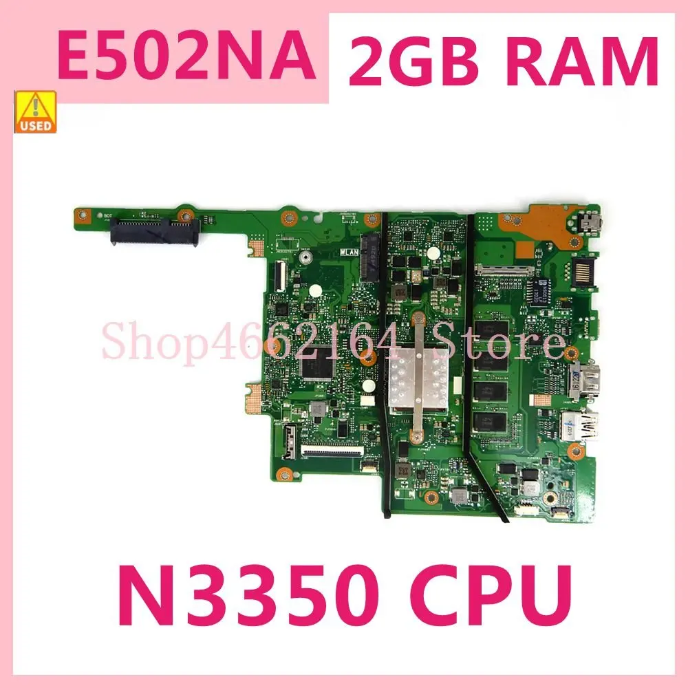 

E502NA N3350 CPU 2GB RAM mainboard REV 2.1 For ASUS E502N E502NA motherboard 90NB0DI0-R00040 Tested free shipping Used