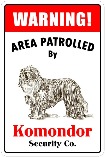

*Aluminum* Warning Area Patrolled By Komondor; Metal Novelty Sign Metal Painting 20x30cm Poster Metal Plaque Metal Poster
