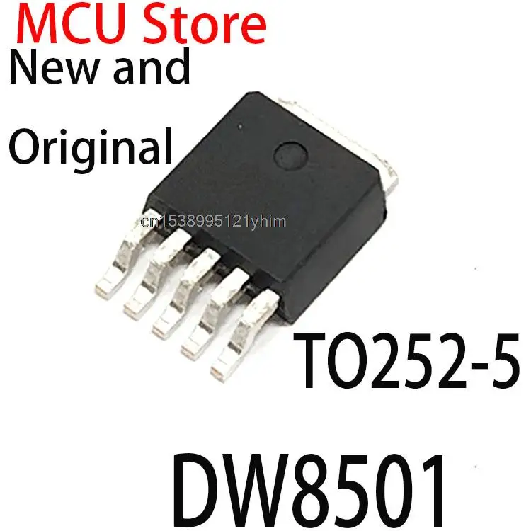 5 шт. новые и оригинальные светодиодные ленты 8501 TO-252 драйвер постоянного тока DW8501