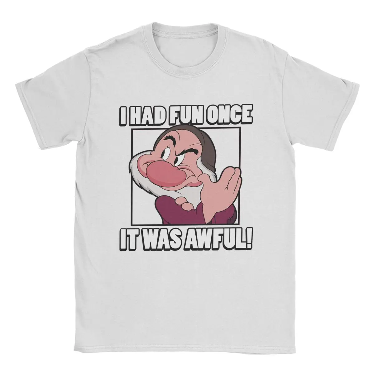 I Had Fun Once It Was Awful Disney Seven Dwarfs Grumpy T-Shirts Men 100% Cotton Tee Shirt Short Sleeve T Shirt Graphic Clothing