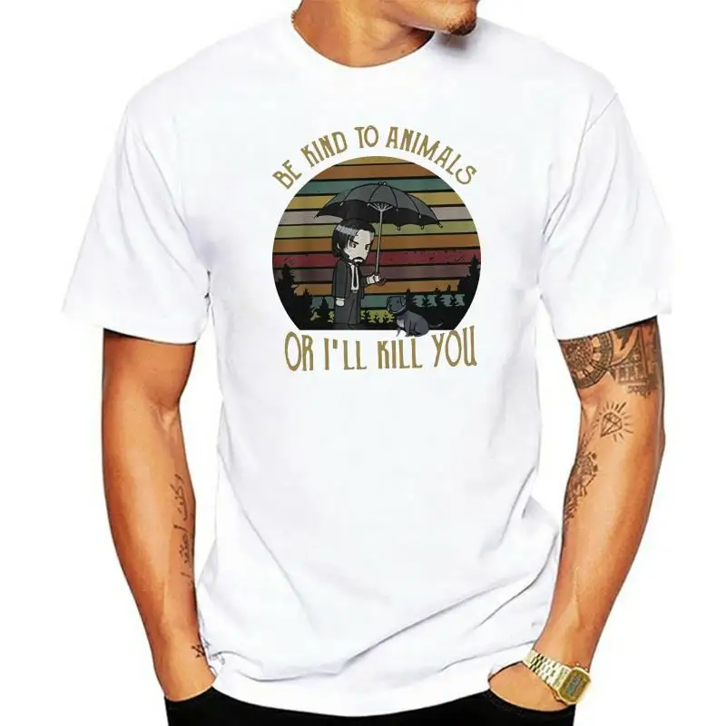 

John Wick Be Kind To Animals Or I'Ll Kill You T Shirt Black Cotton Men S 5Xl