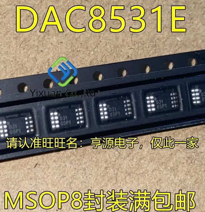 

10pcs original new DAC8531E/250 DAC8531E/2K5 DAC8531E silk screen D31 MSOP8 power monitoring IC