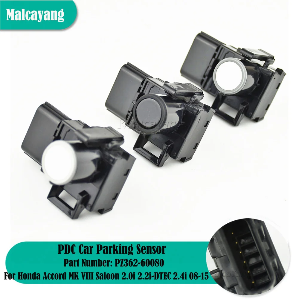 

PZ362-60080 Hight Quality PDC Parking Reverse Sensor For Honda Accord MK VIII [2003-2015] Saloon 2.0i 2.2i-DTEC 2.4i 08-15