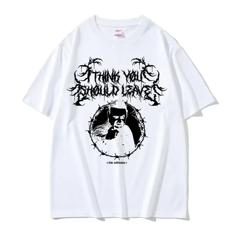 Металлическая футболка Я думаю ты should Leave футболки с графическим принтом Тима