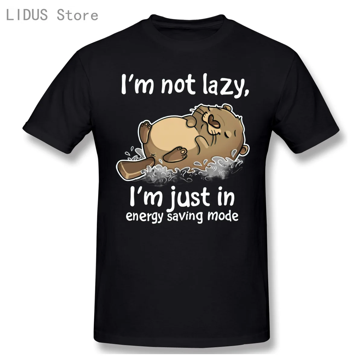 

Energy Saving Mode Otter T Shirt Classic Printed Short Sleeve Casual T-shirt Men Fashion O-neck 100% Cotton TShirts Tee Top