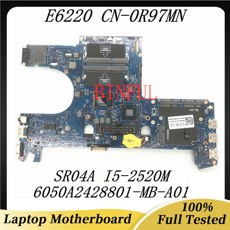 CN-0R97MN 0R97MN R97MN For Dell E6220 6050A2428801-MB-A01 Laptop Motherboard With SR04A I5-2520M CPU DDR3 100% Full Working Well