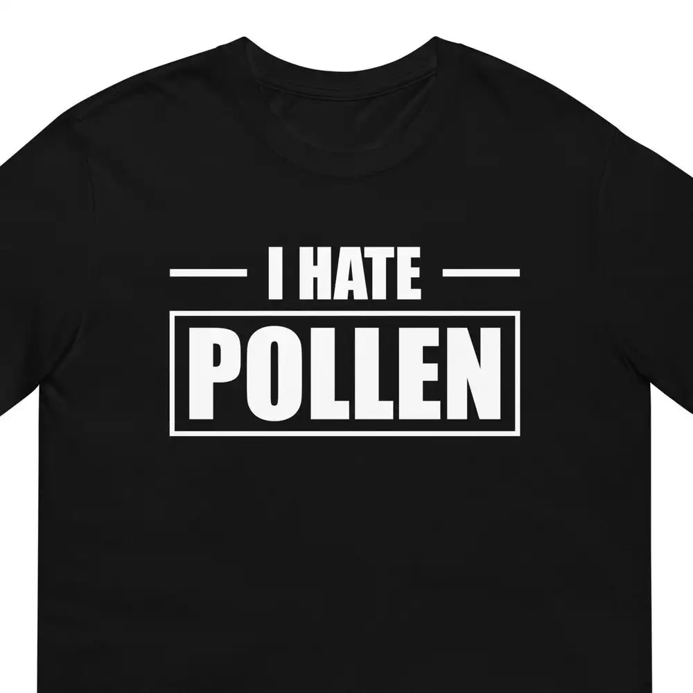 I Hate пыльца футболка для мужчин женщин аллергия смешная