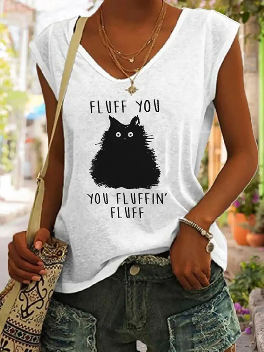 

Women's Fluff You You Fluffin Fluff Funny Cat Print Sleeveless T-Shirt