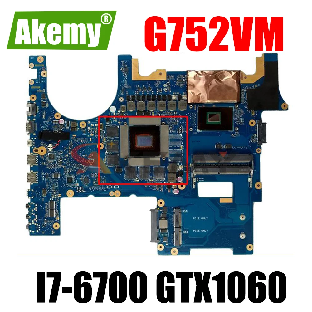 

ROG G752VM motherboard With I7-6700CPU GTX1060 mainboard REV 2.1 For ASUS ROG G752V G752VS G752VM laptop motherboard 100% Tested