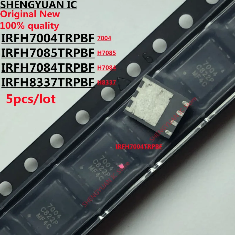 

IRFH7004TRPBF IRFH7004 IR7004 7004 IRFH7085TRPBF IRFH7085 H7085 IRFH7084TRPBF IRFH7084 H7084 IRFH8337TRPBF IRFH8337 H8337 Новинка