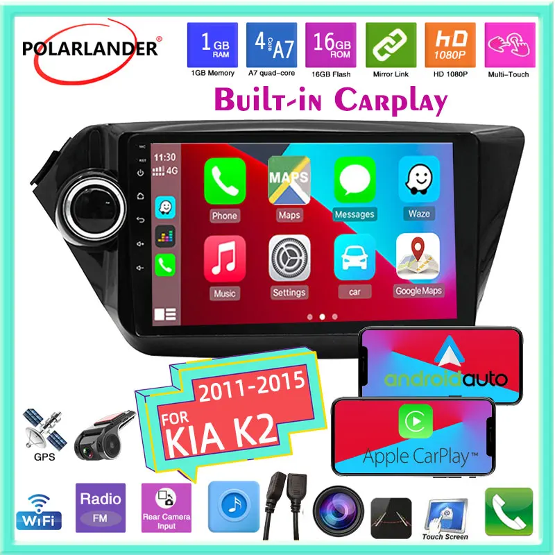 Car Multimedia Built-in Carplay Android 9.1 GPS Navigation Bluetooth 9'' Touch Screen 1+16G WiFi 2 Din For Kia Old K2 2011-2015