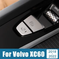 car styling accessories for volvo xc60 2018 2019 2020 2021 2022 stainless parking brake button decorative cover trim stickers