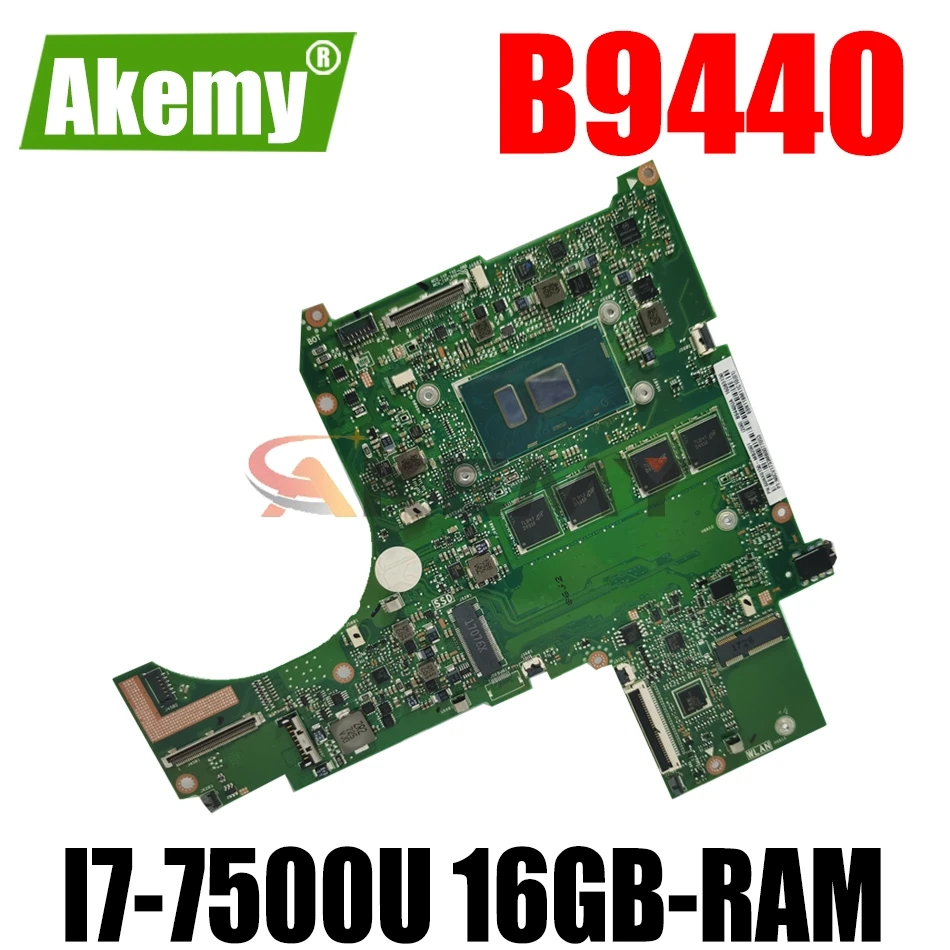 

Материнская плата AKEMY B9440 для ноутбука ASUS PRO B9440UA B9440U, оригинальная материнская плата 16GB-RAM I7-7500U