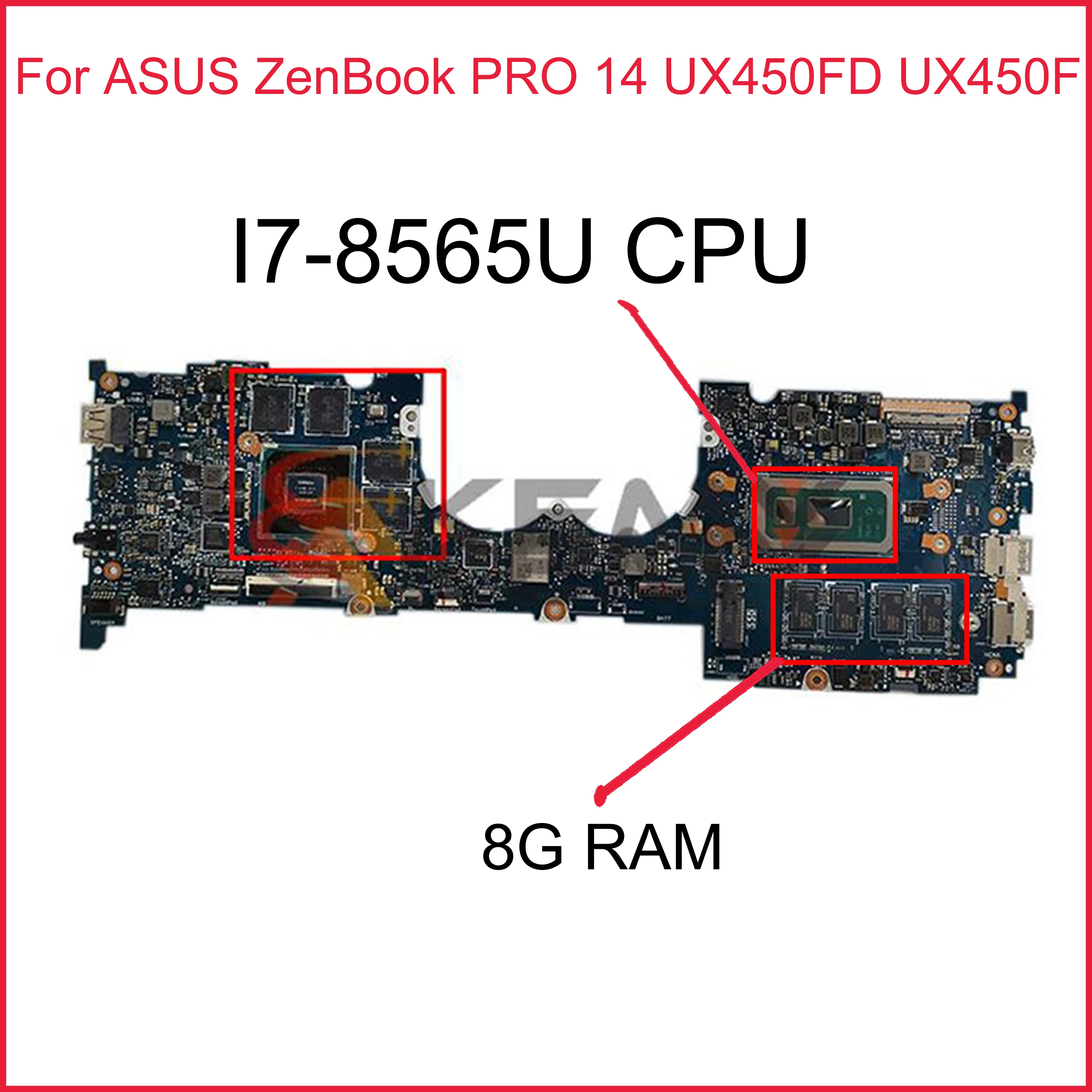 

Материнская плата UX450FDX для ноутбука ASUS ZenBook PRO 14 дюймов UX450FD UX450F 100% оригинальная материнская плата I7-8565U 8 Гб работает хорошо