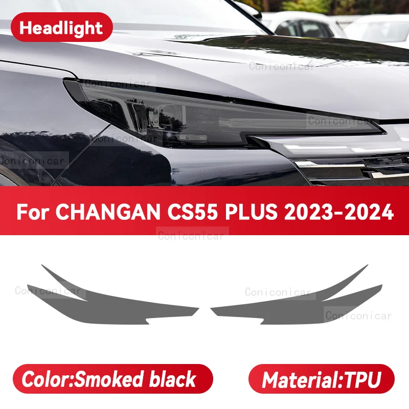 

Для CHANGAN CS55 PLUS 2023 2024 защитная пленка на переднюю фару автомобиля, наклейка на переднюю фару из ТПУ с защитой от царапин